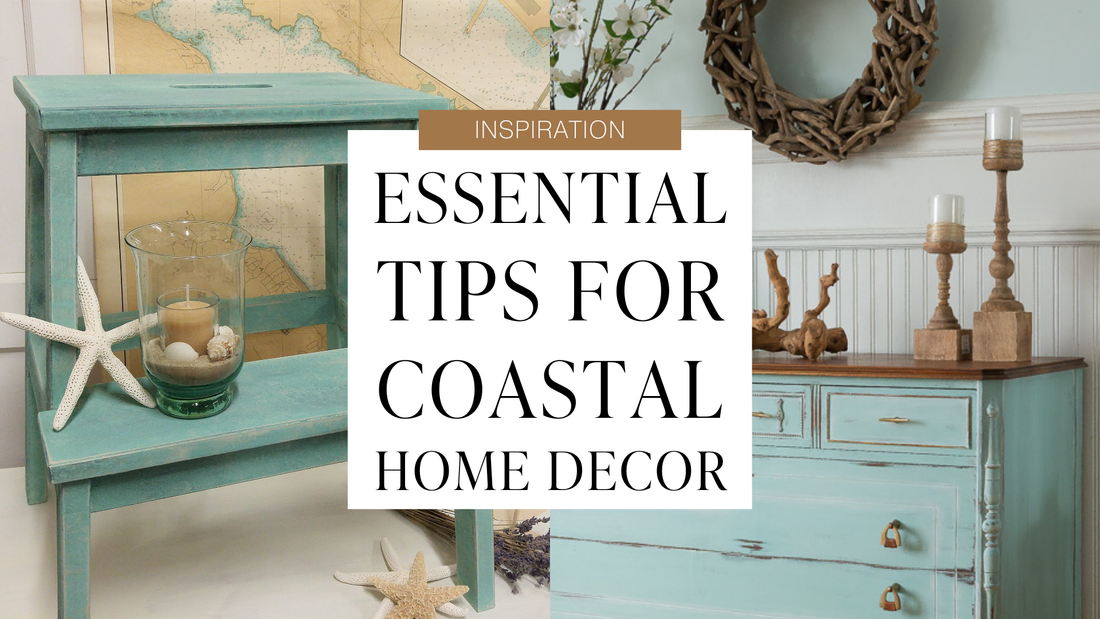 Bringing the Beach Inside: Essential Tips for Coastal Home Decor