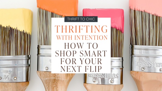 Thrifting with Intention: How to Shop Smart for Your Next Flip