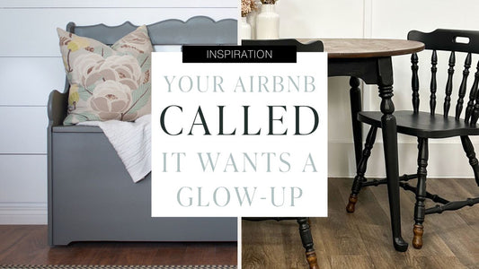 Your Airbnb called, it wants a glow up!