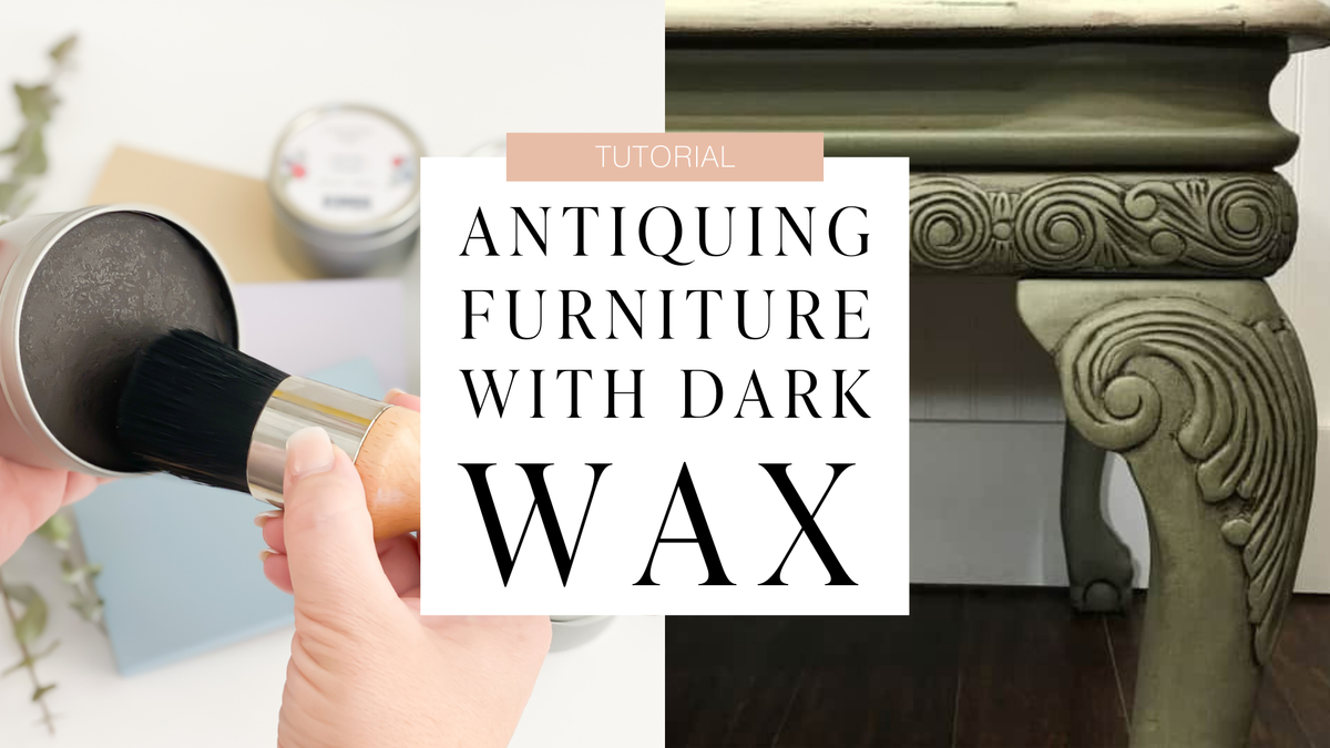 How To Antique Furniture | Dark Wax Tutorial – Country Chic Paint