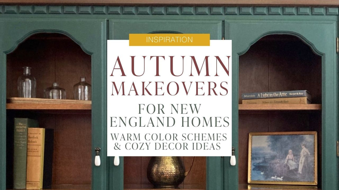 Autumn Makeovers for New England Homes: Warm Color Schemes & Cozy Decor Ideas