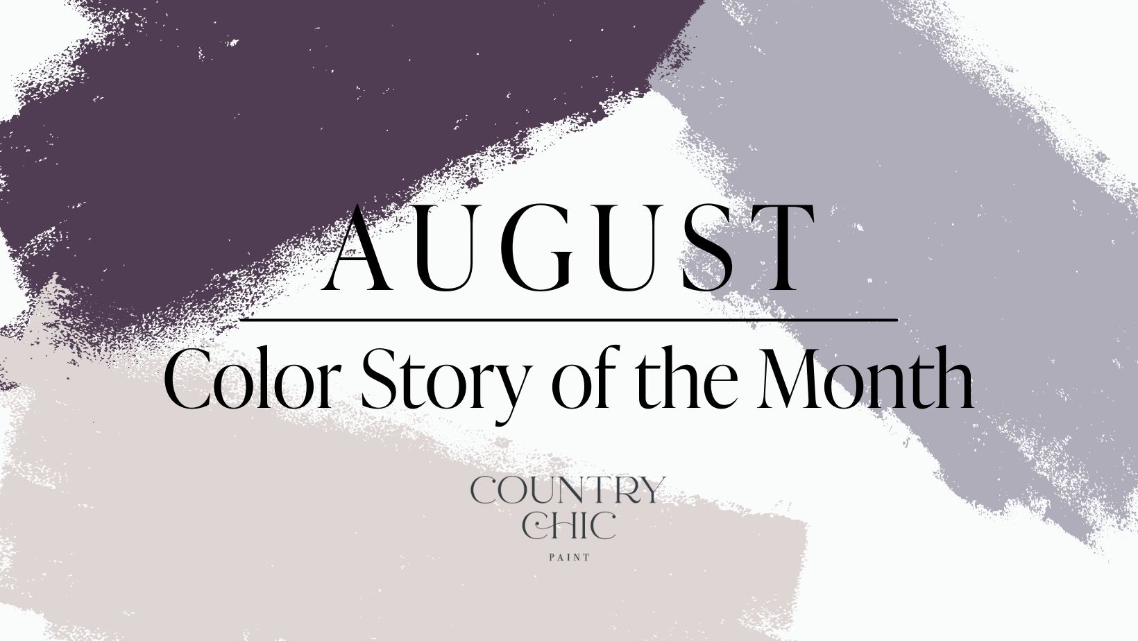 Color of the month August 2022 blog post header - darling, wisteria, opulence